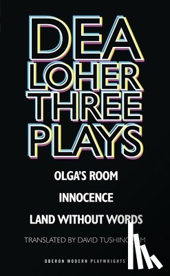 Loher, Dea - Dea Loher: Three Plays