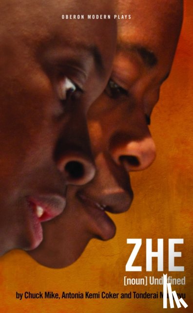 Mike, Chuck, Coker, Antonia Kemi, Munyevu, Tonderai (Playwright - ZHE