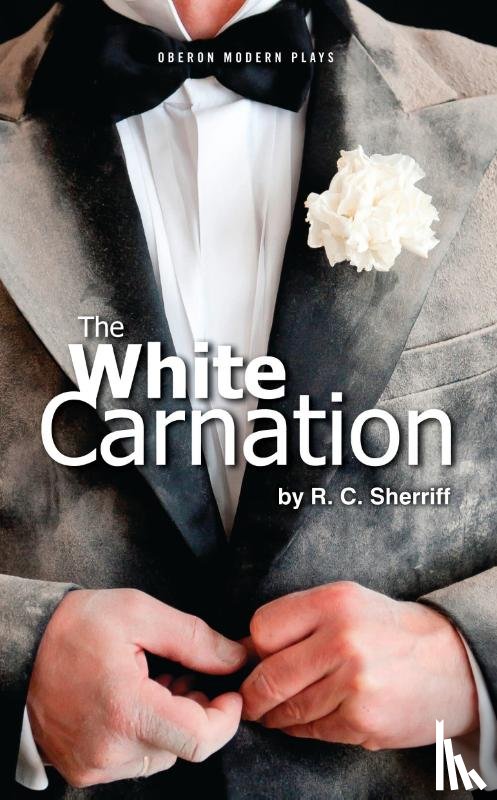 Sherriff, R.C - The White Carnation