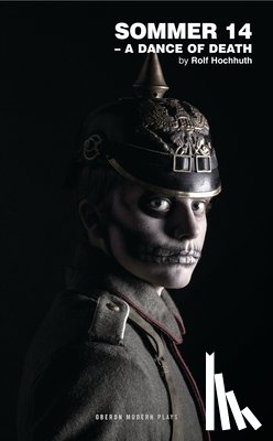 Hochhuth, Rolf - SOMMER 14 A DANCE OF DEATH