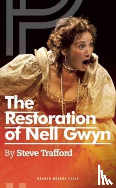 Trafford, Steve - The Restoration of Nell Gwyn