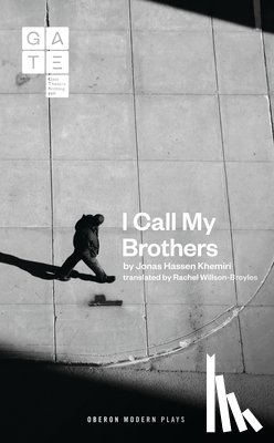 Khemiri, Jonas Hassen - I Call My Brothers