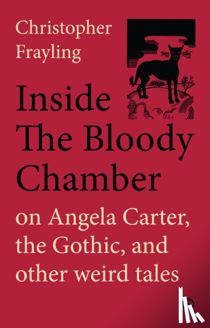 Frayling, Christopher - Inside the Bloody Chamber