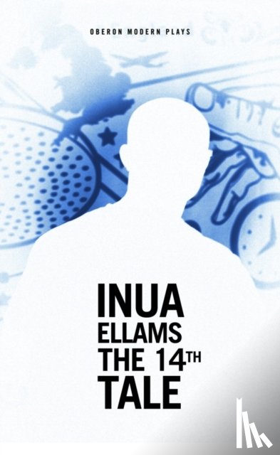 Ellams, Inua (Author) - The 14th Tale