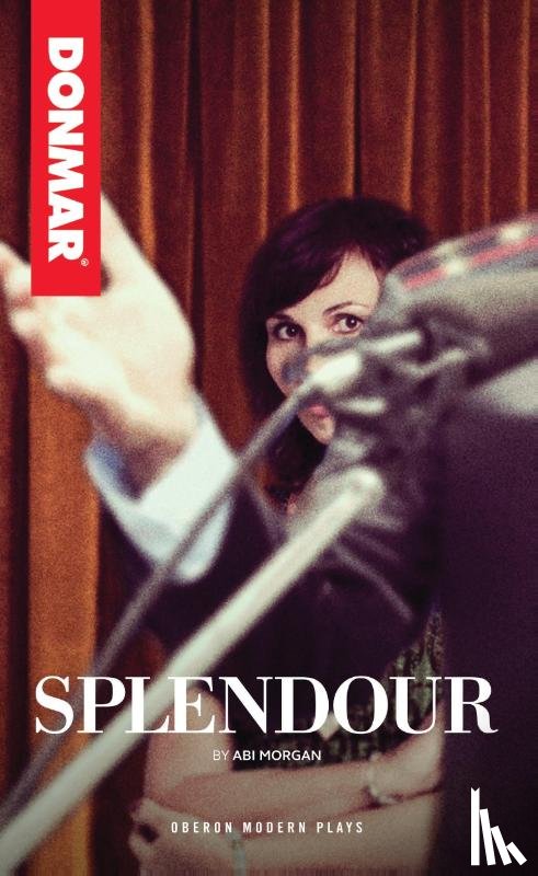 Morgan, Abi (Author) - Splendour