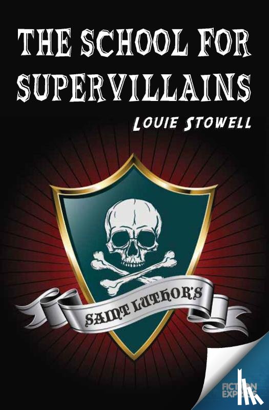 Stowell, Louie - The School for Supervillains