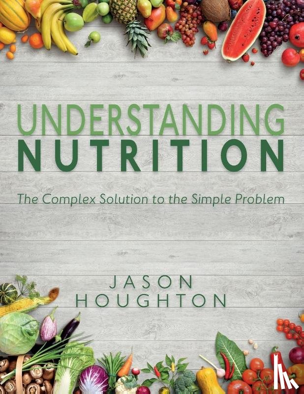 Houghton, Jason - Understanding Nutrition
