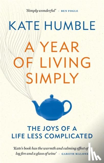 Humble, Kate - A Year of Living Simply