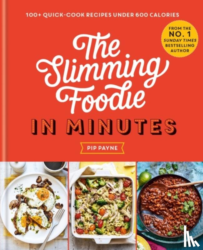 Payne, Pip - The Slimming Foodie in Minutes