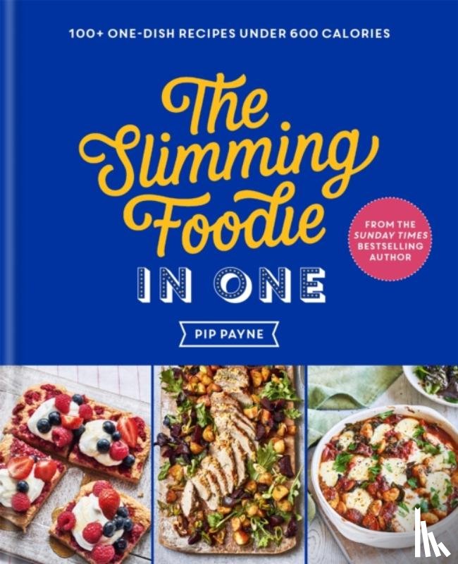 Payne, Pip - The Slimming Foodie in One