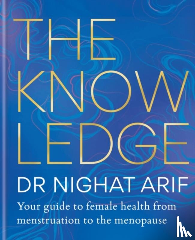 Arif, Dr Nighat - The Knowledge