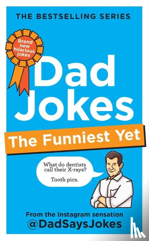 Jokes, Dad Says - Dad Jokes: The Funniest Yet