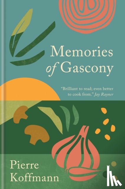 Koffmann, Pierre - Memories of Gascony