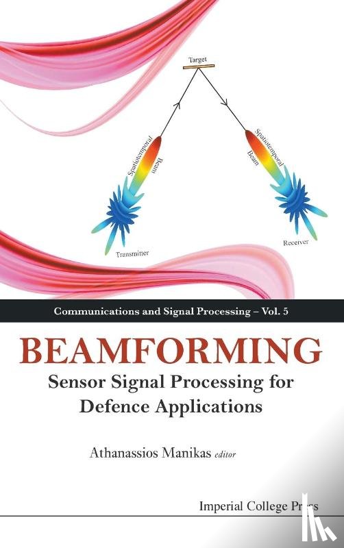  - Beamforming: Sensor Signal Processing For Defence Applications