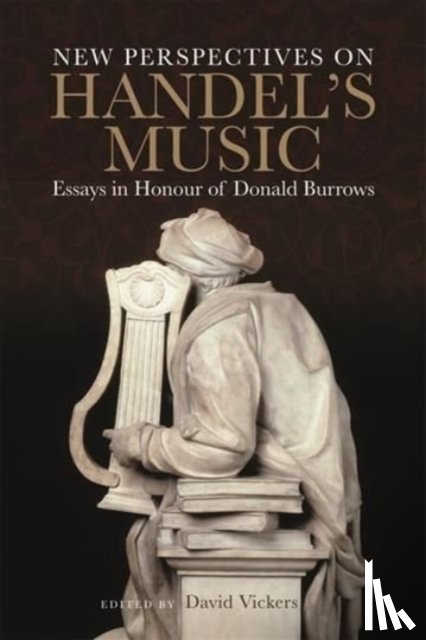  - New Perspectives on Handel's Music