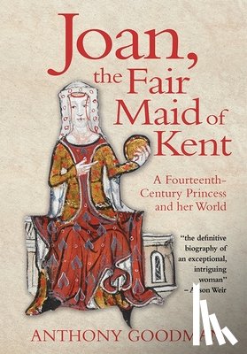 Goodman, Anthony - Joan, the Fair Maid of Kent