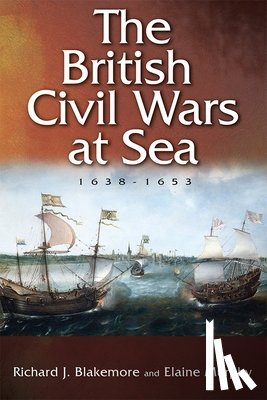 Blakemore, Richard J. (Person), Murphy, Elaine - The British Civil Wars at Sea, 1638-1653