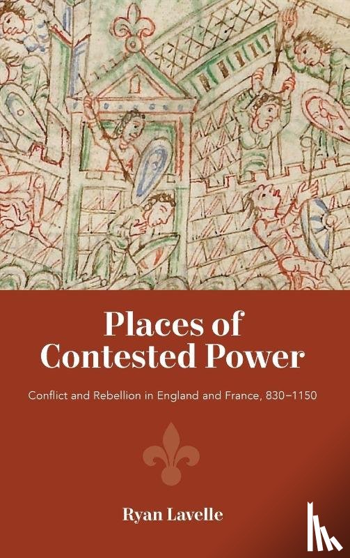 Lavelle, Ryan - Places of Contested Power