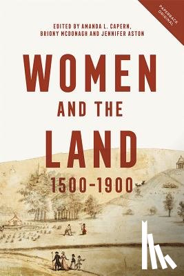  - Women and the Land, 1500-1900