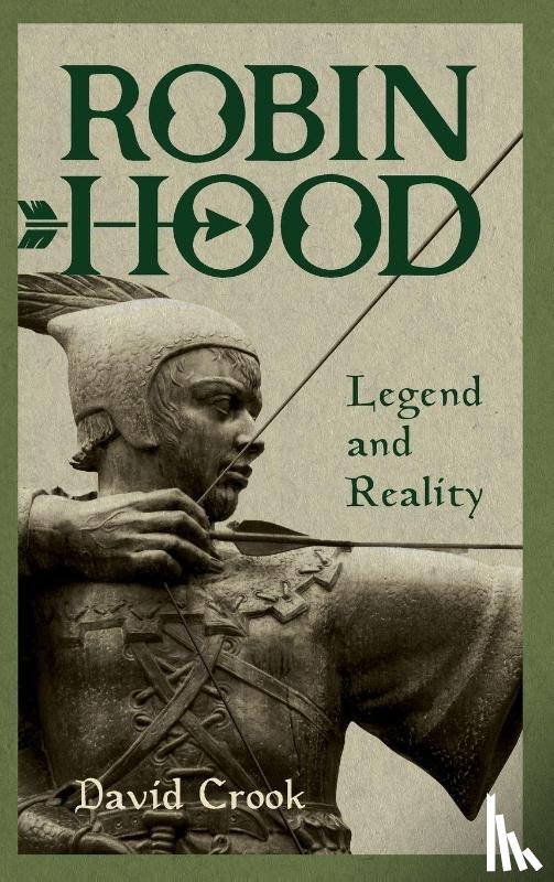 Crook, David (Contributor) - Robin Hood: Legend and Reality