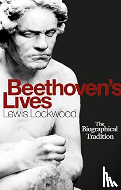 Lockwood, Prof Lewis (Royalty Account) - Beethoven's Lives