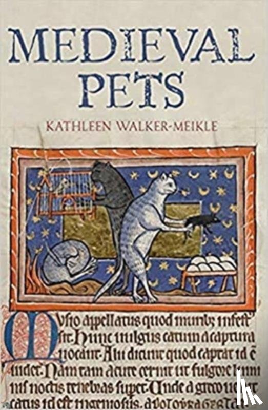 Walker-Meikle, Kathleen - Medieval Pets