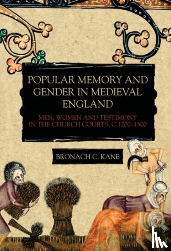 Kane, Bronach - Popular Memory and Gender in Medieval England
