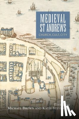 - Medieval St Andrews