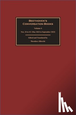  - Beethoven’s Conversation Books Volume 4