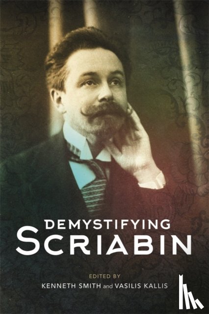  - Demystifying Scriabin