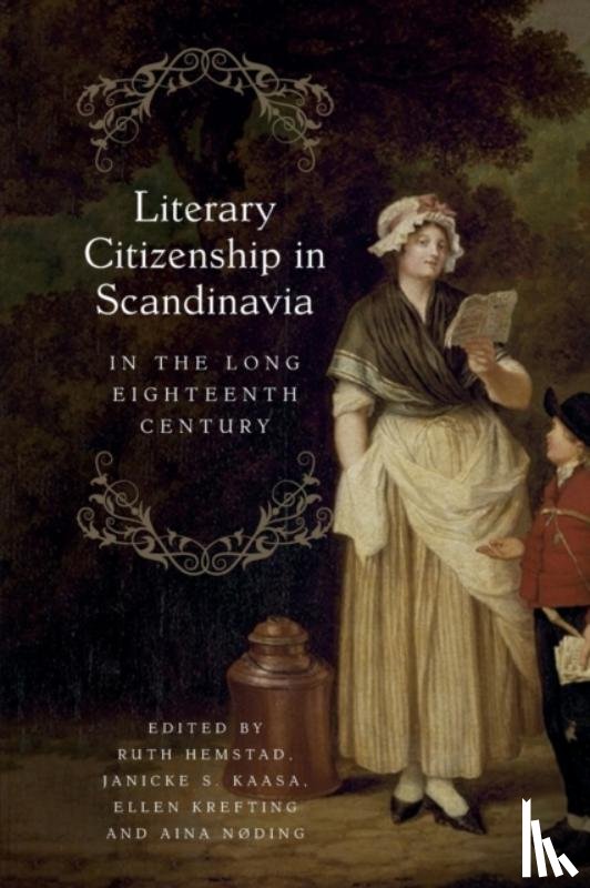  - Literary Citizenship in Scandinavia in the Long Eighteenth Century
