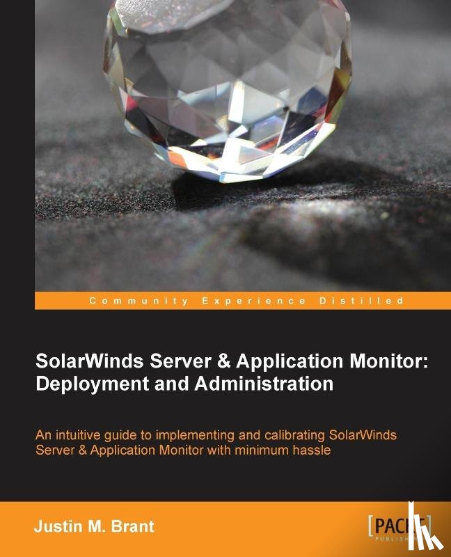 Brant, Justin M. - SolarWinds Server and Application Monitor for Administrators