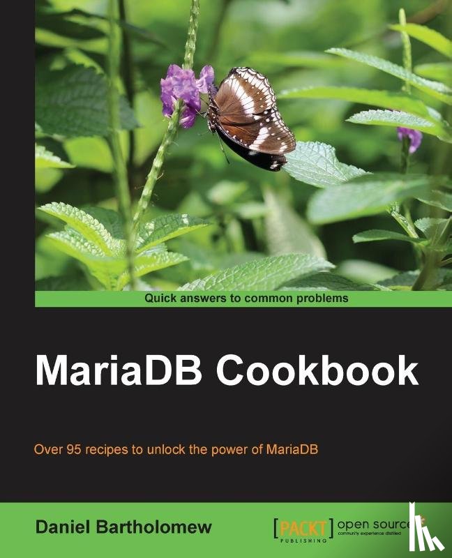 Bartholomew, Daniel - MariaDB Cookbook
