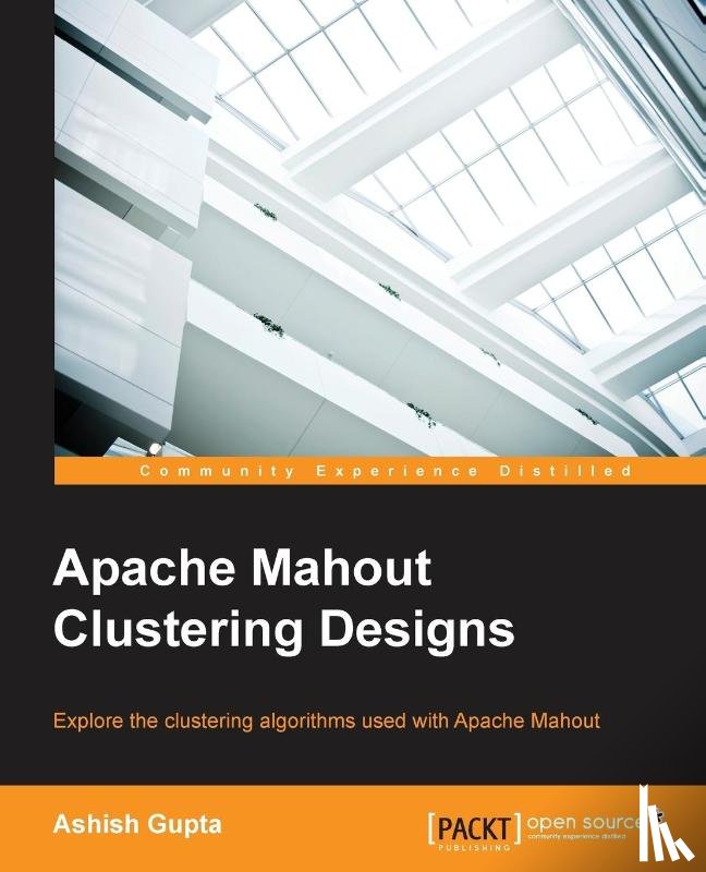 Gupta, Ashish - Apache Mahout Clustering Designs