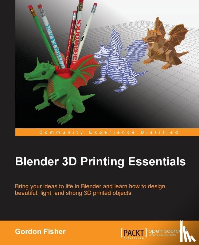 Fisher, Gordon - Blender 3D Printing Essentials