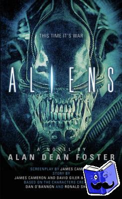 Foster, Alan Dean - Aliens: The Official Movie Novelization