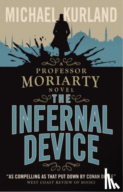 Kurland, Michael - The Infernal Device (A Professor Moriarty Novel)