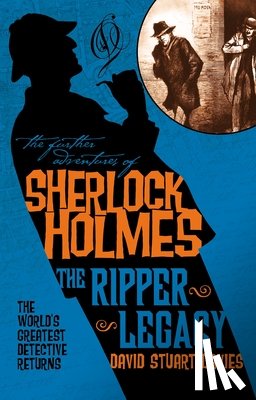 Davies, David Stuart - The Further Adventures of Sherlock Holmes: The Ripper Legacy