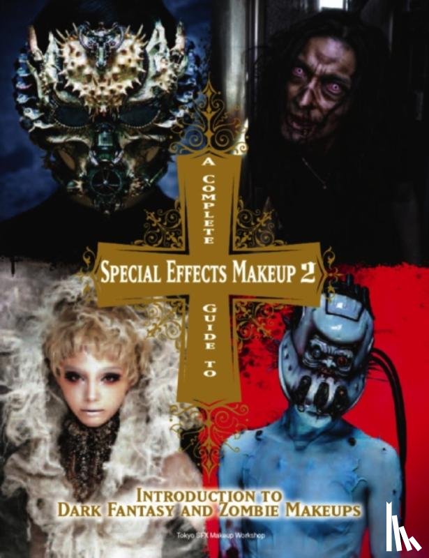  - Complete Guide to Special Effects Makeup 2