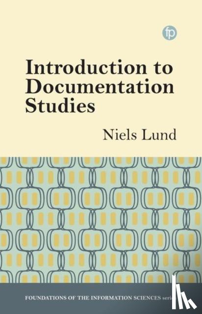 Lund, Niels Windfeld - Introduction to Documentation Studies