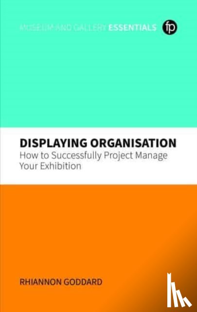 Goddard, Rhiannon - Displaying Organisation