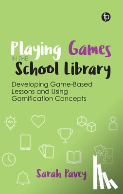 Pavey, Sarah - Playing Games in the School Library