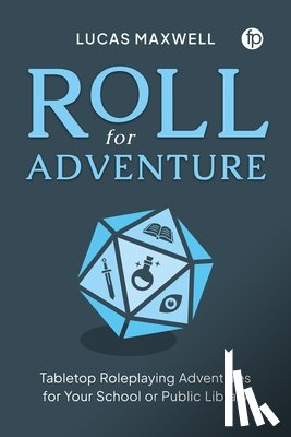 Maxwell, Lucas - Roll for Adventure