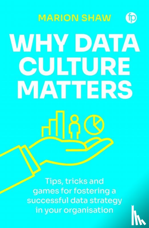 Shaw, Marion - Why Data Culture Matters