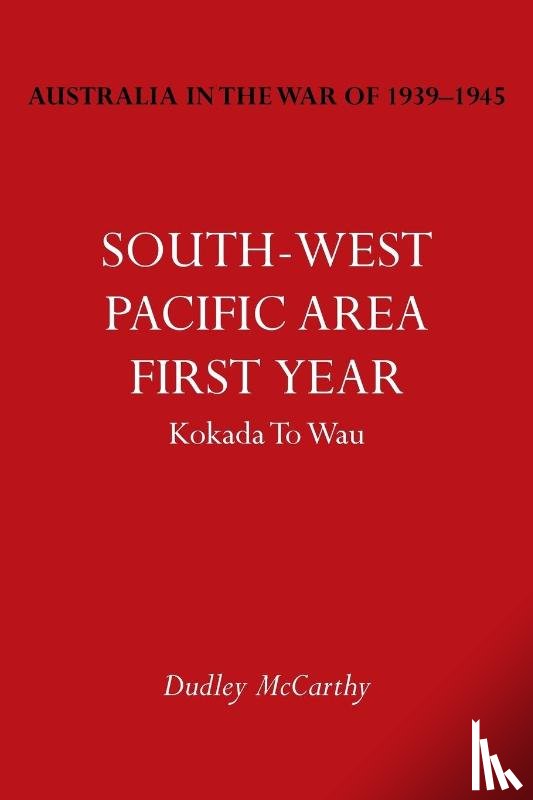 McCarthy, Dudley - Australia in the War of 1939-1945 Vol. V