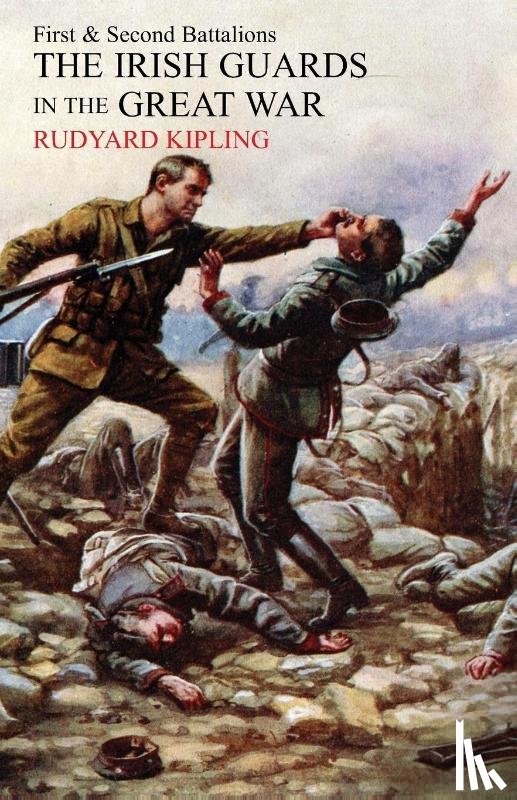 Kipling, Rudyard - Irish Guards in the Great War