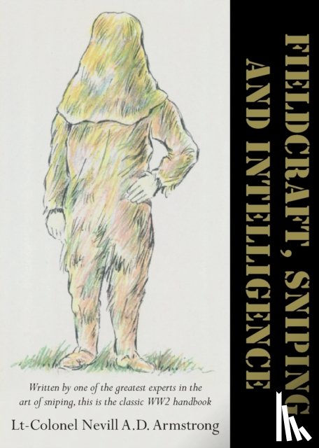 Armstrong, Nevill - Fieldcraft, Sniping and Intelligence