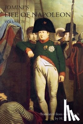 Jomini, Baron - JOMINI's LIFE OF NAPOLEON