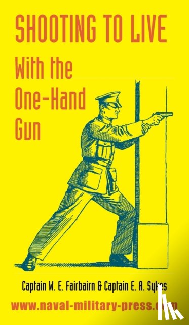 Fairbairn, W E, Sykes, E A - Shooting to Live