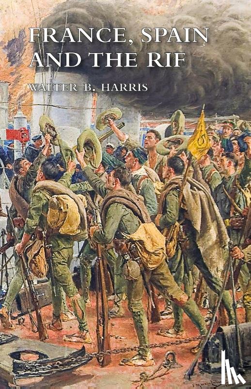 Harris, Walter B - France, Spain and the Rif